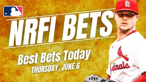 No Run First Inning: Today's NRFI Best Bets & Picks .